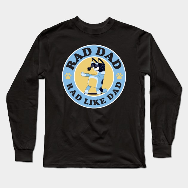 RAD. Daddy Long Sleeve T-Shirt by Paintgolden